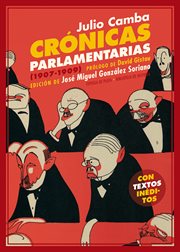 Crónicas Parlamentarias : Y Otros Artículos Políticos (1907-1909) cover image cdn