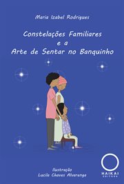 Constelações Familiares e a Arte de Sentar no Banquinho cover image cdn
