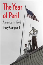 The Year of Peril : America in 1942 cover image cdn