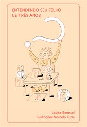 Entendendo seu filho de três anos cover image cdn