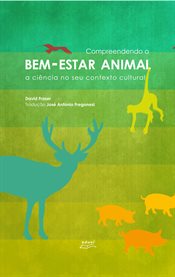 Compreendendo o Bem-Estar Animal: : a ciência no seu contexto cultural cover image cdn