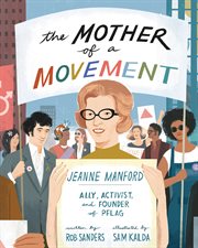 The Mother of a Movement : Jeanne Manford - Ally, Activist, And Founder Of Pflag cover image cdn