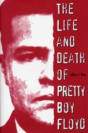 The Life and Death of Pretty Boy Floyd cover image cdn