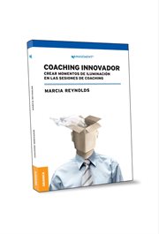 Coaching Innovador : Crear Momentos De Iluminación En Las Sesiones De Coaching cover image cdn