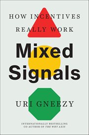 Mixed Signals : How Incentives Really Work cover image cdn