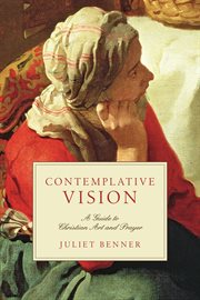 Contemplative Vision : A Guide to Christian Art and Prayer cover image cdn