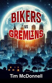 Bikers vs Gremlins cover image cdn