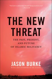 The New Threat : The Past, Present, And Future Of Islamic Militancy cover image cdn