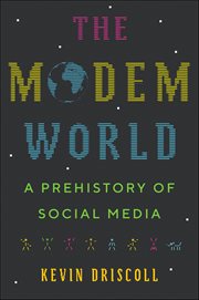 The Modem World : A Prehistory of Social Media cover image cdn