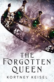 The Forgotten Queen : A Young Adult Dystopian Romance cover image cdn