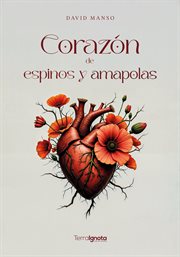 Corazón de espinos y amapolas cover image cdn