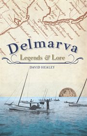 Delmarva Legends & Lore cover image cdn