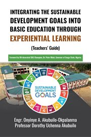 Integrating the Sustainable Development Goals Into Basic Education Through Experiential Learning cover image cdn