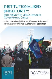 Institutionalised (In)security : Exploring The Mena Region's Governance Crises cover image cdn
