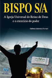 Bispo S/A : A Igreja Universal do Reino de Deus e o exercício do poder cover image cdn