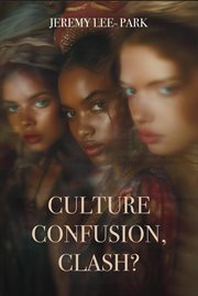 Culture Confusion, Clash? cover image cdn