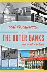Lost Restaurants of the Outer Banks and Their Recipes cover image cdn