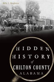 Hidden History of Chilton County, Alabama cover image cdn