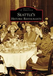 Seattle's Historic Restaurants cover image cdn