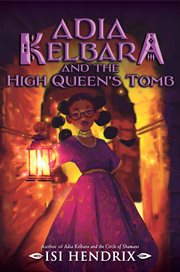 Adia Kelbara and the High Queen's Tomb cover image cdn
