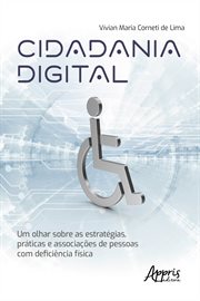 Cidadania Digital: Um Olhar Sobre as Estratégias, Práticas e Associações de Pessoas com Deficiência cover image cdn