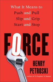 Force : What It Means to Push and Pull, Slip and Grip, Start and Stop cover image cdn