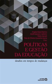 Políticas e gestão da educação : Desafios em tempos de mudanças cover image cdn