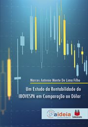 Um estudo da rentabilidade do IBOVESPA em comparação ao Dólar cover image cdn