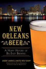 New Orleans Beer : A Hoppy History of Big Easy Brewing cover image cdn