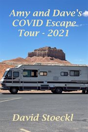 Amy & Dave's COVID Escape Tour - 2021 cover image cdn