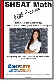 SHSAT Math Skill Practice : Math Exercises, Tutorials And Multiple Choice Strategies cover image cdn