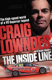 The Inside Line : The High-Speed World Of A V8 Supercar Legend Driver cover image cdn