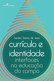 Currículo e identidade : Interfaces na educação do campo cover image cdn