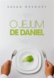 O jejum de Daniel cover image cdn