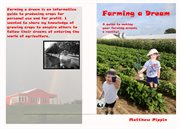 Farming a Dream : Guide To Growing Fruit And Vegetables cover image cdn