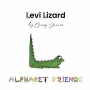 Levi Lizard : A Tale Of Unlikely Friends cover image cdn