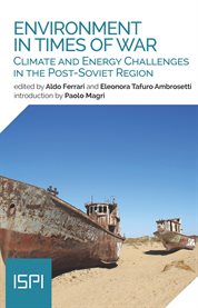 Enviroment in Times of War : Climate and Energy Challenges in the Post-Soviet Region cover image cdn