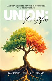 Union : The Bliss - Understanding Her! Why She Is Worshipped Why She Is Torture cover image cdn
