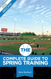 The Complete Guide to Spring Training 2026 / Arizona cover image cdn