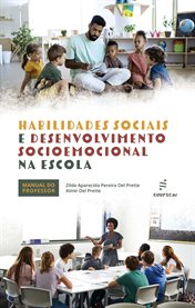 Habilidades sociais e desenvolvimento socioemocional na escola cover image cdn