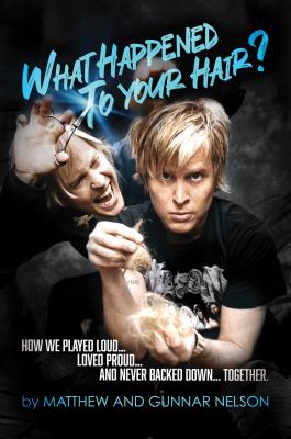 What happened to your hair? : how we played loud... loved proud... and never backed down... together  cover image cdn