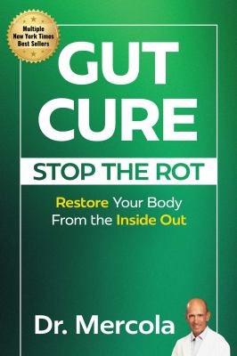 Gut cure : stop the rot : restore your body from the inside out  cover image cdn