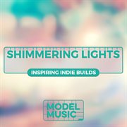 Shimmering Lights - Inspiring Indie Builds cover image cdn