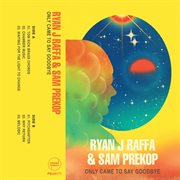 Only Came To Say Goodbye cover image cdn