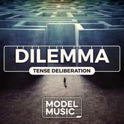 Dilemma - Tense Deliberation cover image cdn