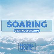 Soaring - Uplifting Orchestral cover image cdn