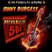 Sonny Burgess Essential Rockabilly 50S Masters cover image cdn