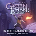 Green Ember: Helmer in the Dragon Tomb cover image cdn