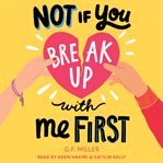 Not if You Break up With Me First cover image cdn