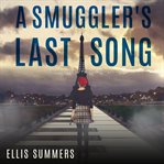A Smuggler's Last Song cover image cdn